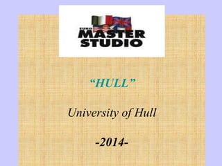 “HULL”
University of Hull
-2014-

 