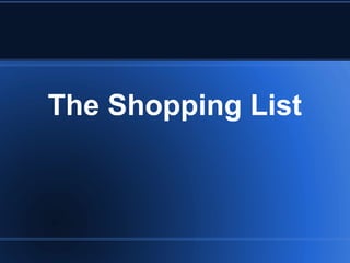 The Shopping List 