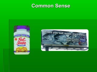 Common Sense

 
