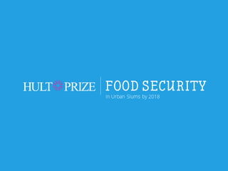 Hult prize Social Entrepreneurship Competion