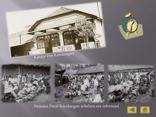 Suasana Pasar Kandangan sebelum era reformasi
 