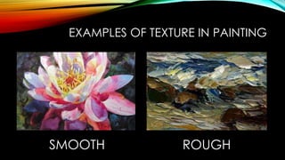 Smooth Art Examples The Elements of Visual Arts and Performing Arts | PPTX
