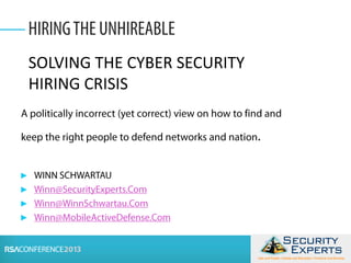 ►
►
►
►
SOLVING THE CYBER SECURITY
HIRING CRISIS
 