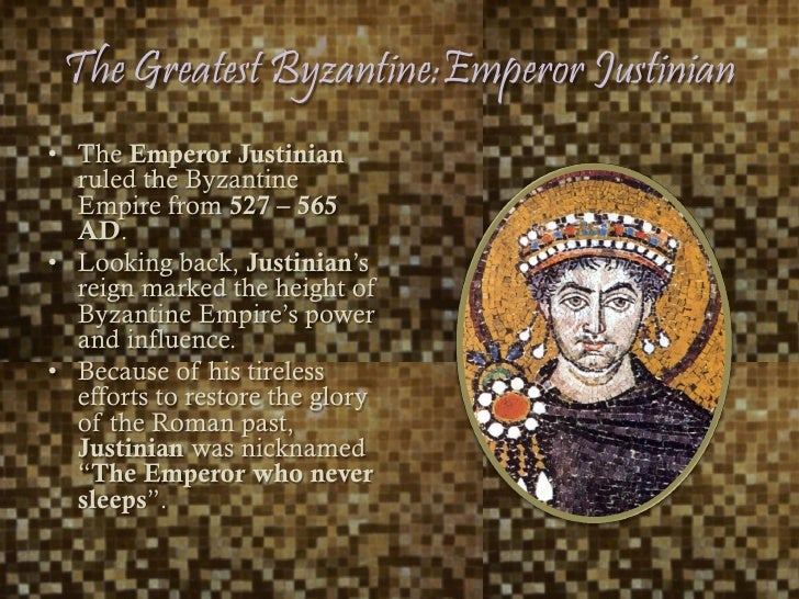 byzantine empire emperor justinian The emperor justinian i ruled the eastern roman, or byzantine, empire from 527 until 565 he is significant for his efforts to regain the lost provinces of the western roman empire, his codification of roman law, and his architectural achievements. byzantine empire emperor justinian The emperor justinian i ruled the eastern roman, or byzantine, empire from 527 until 565 he is significant for his efforts to regain the lost provinces of the western roman empire, his codification of roman law, and his architectural achievements.