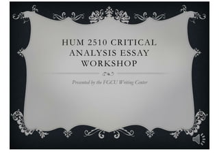 HUM 2510 Critical Analysis Essay Workshop
