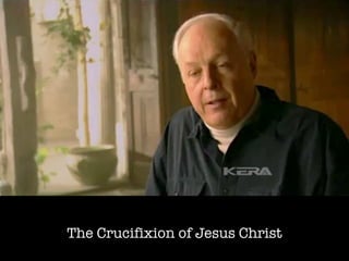 The Crucifixion of Jesus Christ 