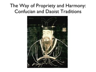 The Way of Propriety and Harmony: Confucian and Daoist Traditions 