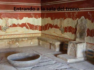 Entrando a la sala del trono.