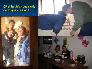 ¿Y si la vida fuese más de lo que creemos… 