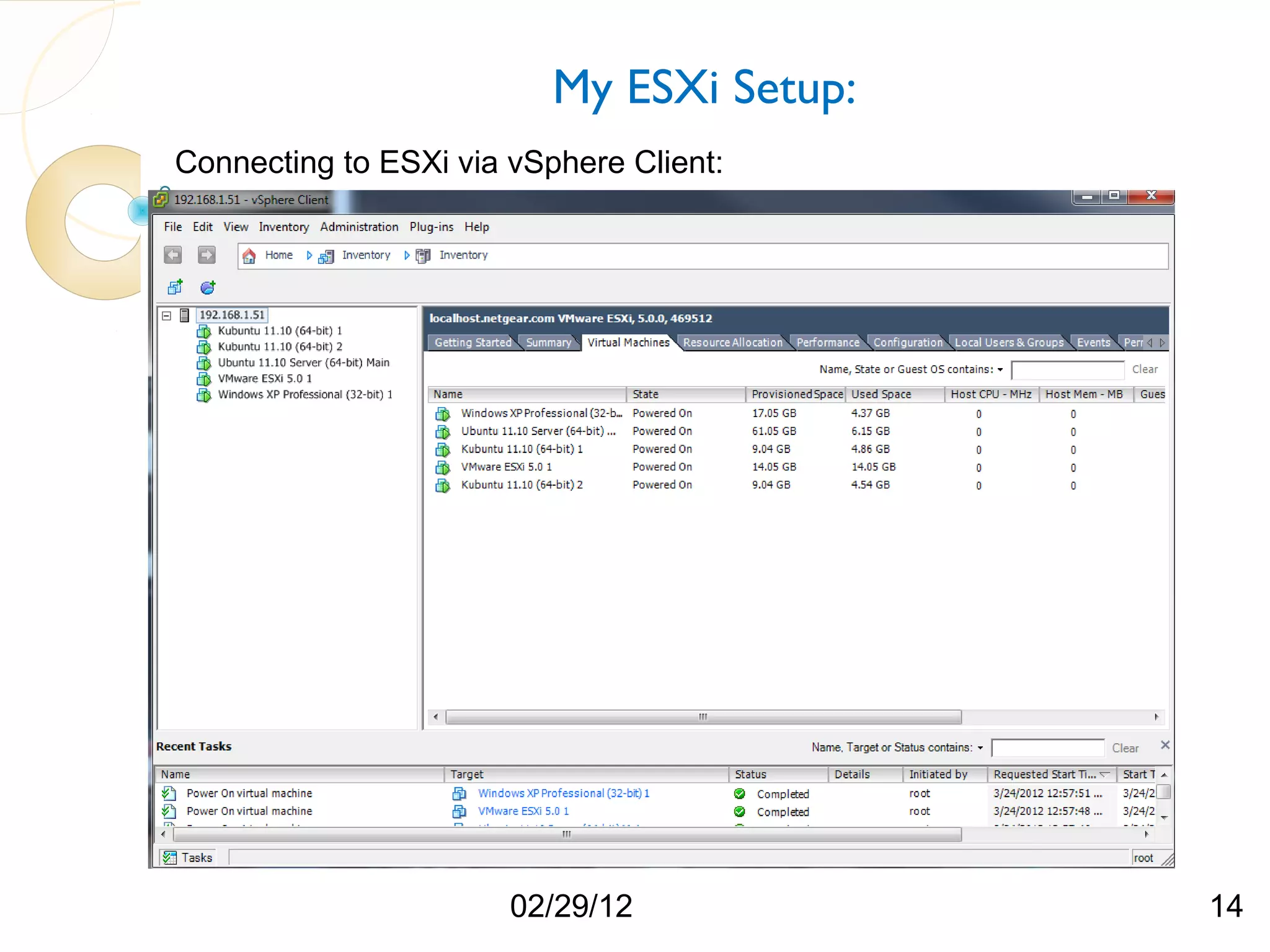 My ESXi Setup: Connecting to ESXi via vSphere Client: 02/29/12 14 