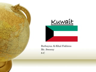 Kuwait Buthayna Al-Khal Fakhroo  Mr. Sweeny 8-C 
