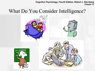 What Do You Consider Intelligence? 