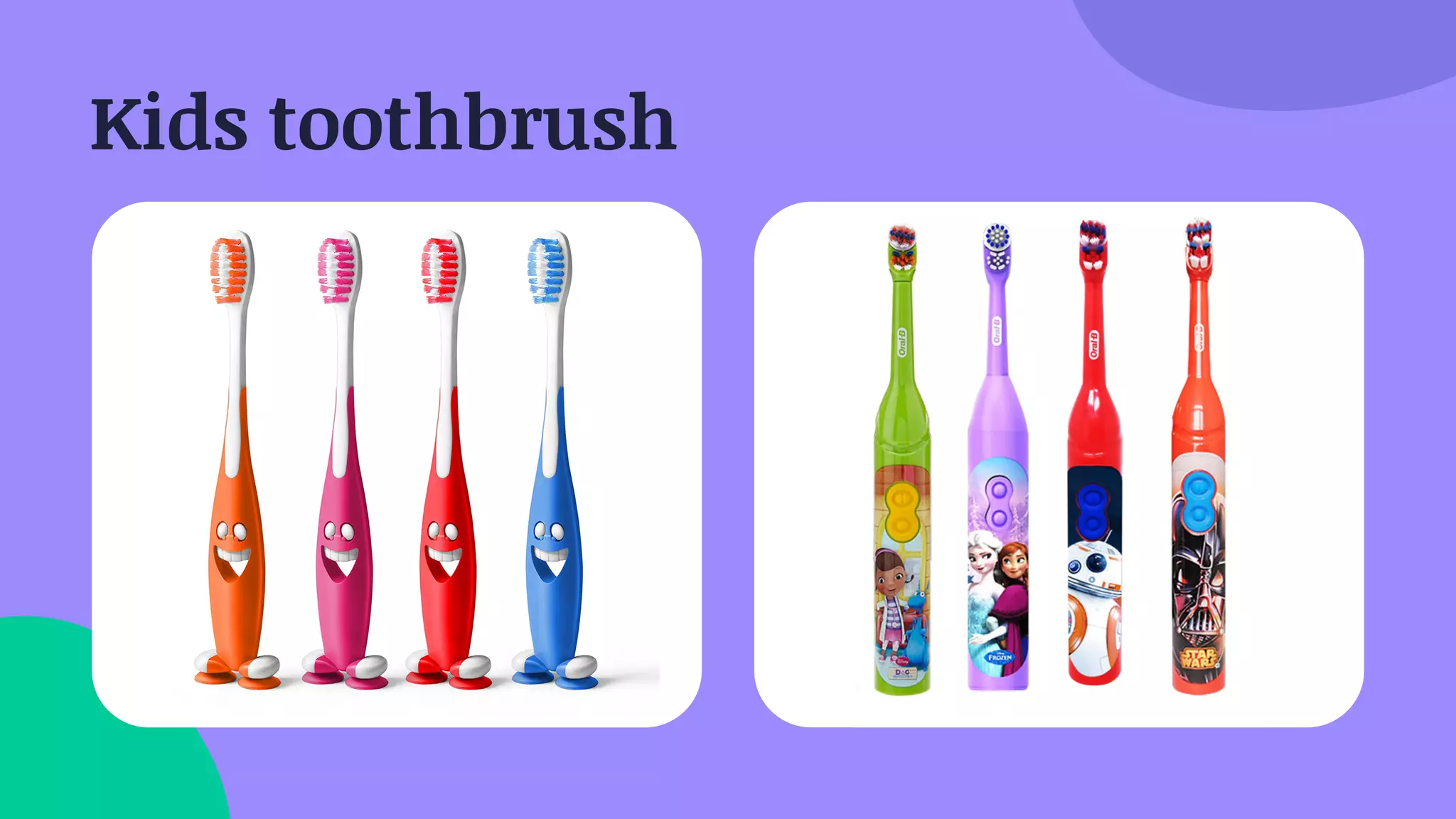Kids toothbrush
 