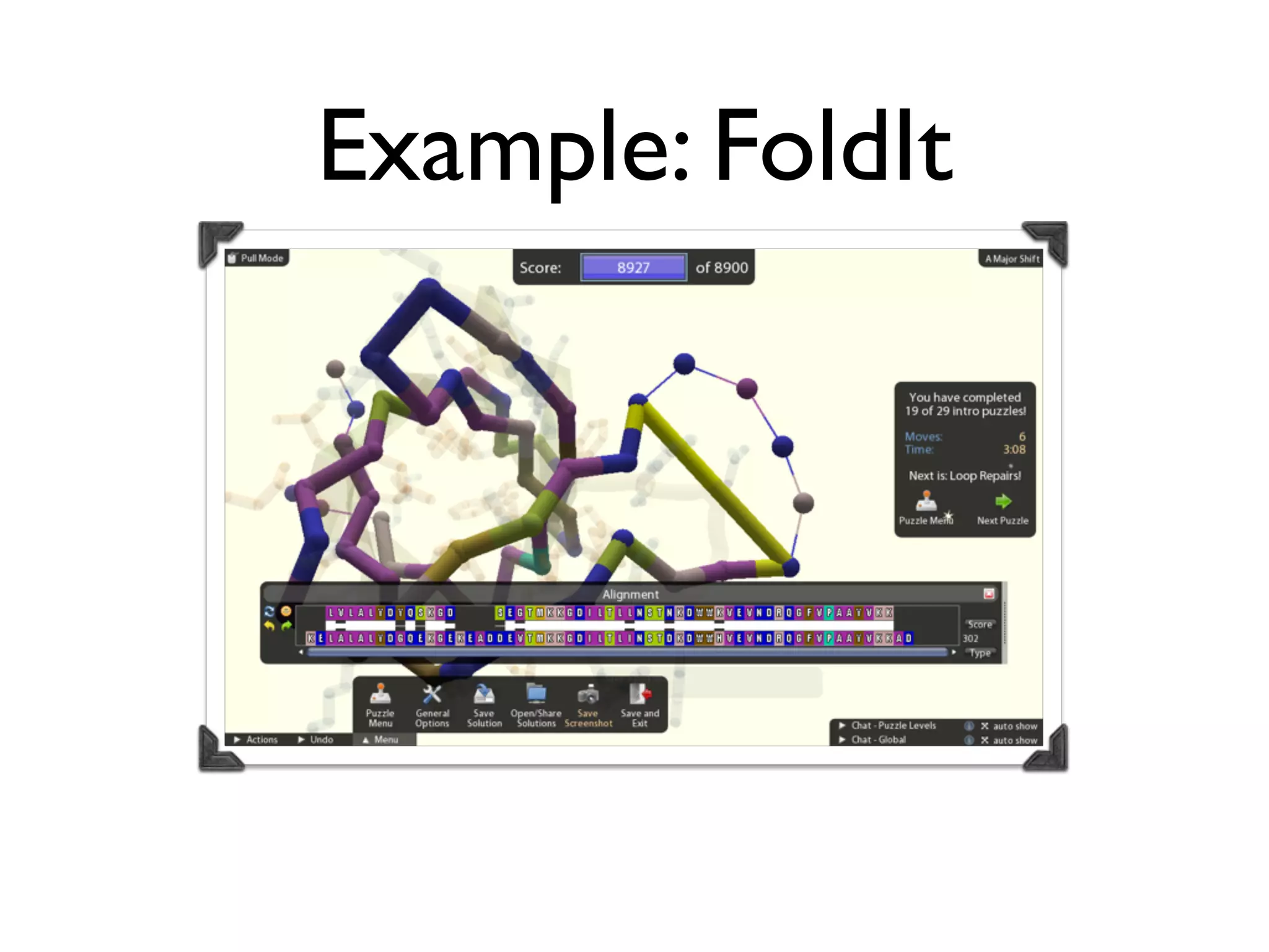 Example: FoldIt
 