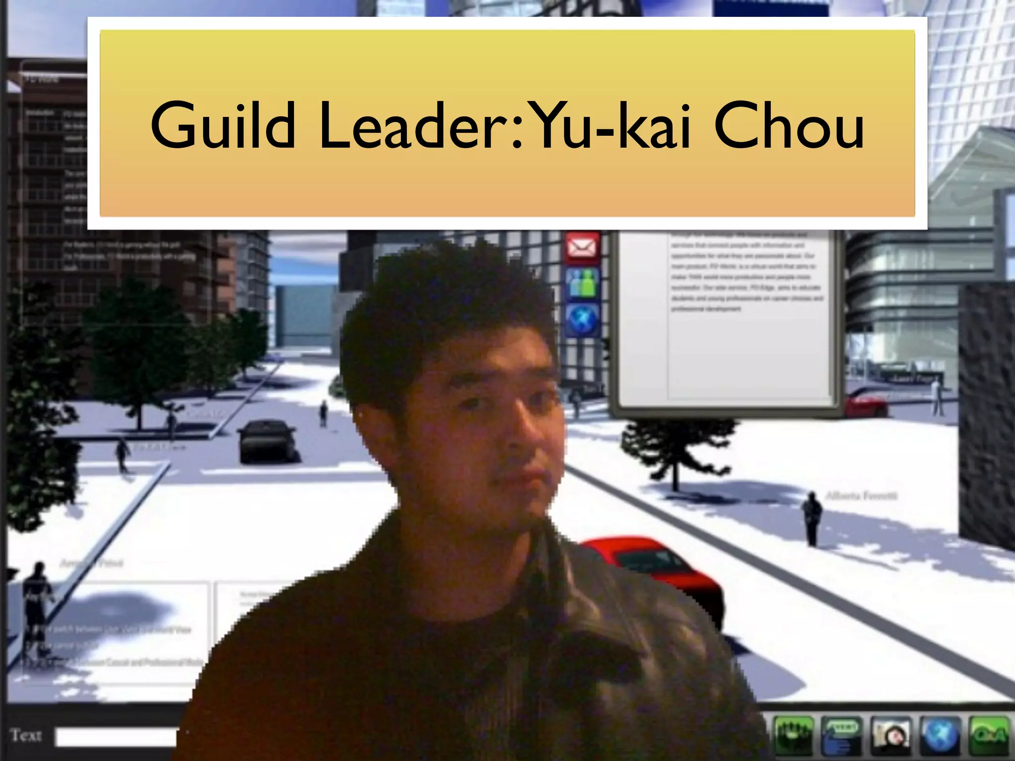 Guild Leader:Yu-kai Chou
 