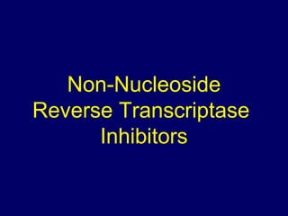 Non-Nucleoside Reverse Transcriptase  Inhibitors 