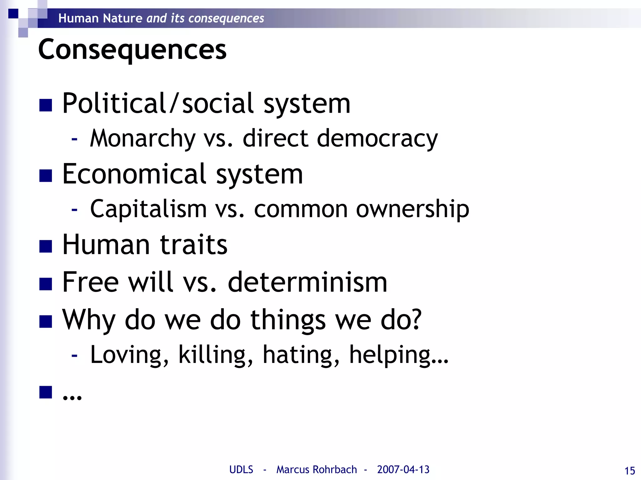 Human Nature and its Consequences