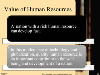 Value of Human Resources 05/28/09 Free template from www.brainybetty.com 