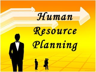 Human Resource Planning 