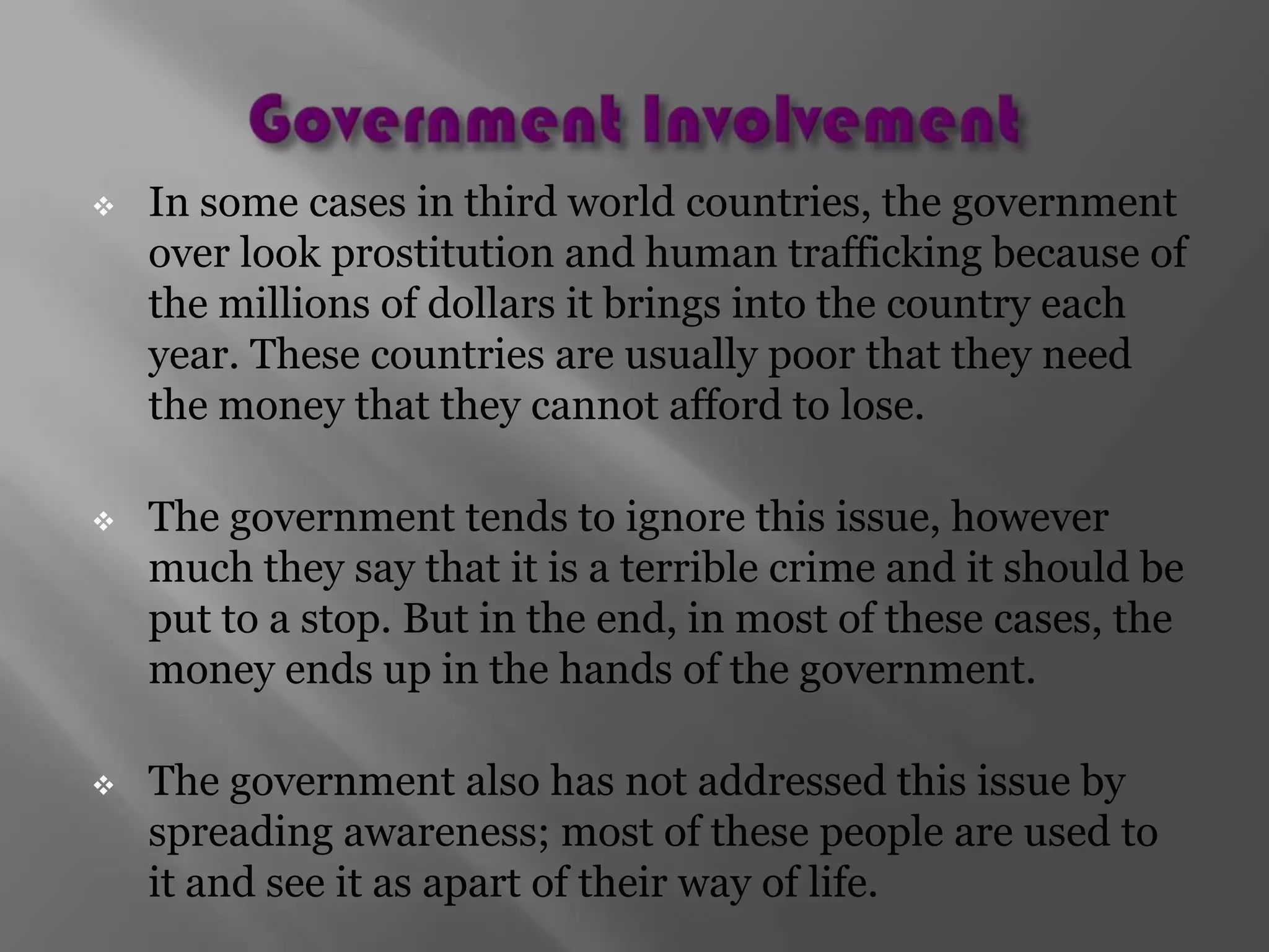 Canada is one of the countries involved in this business.  ENJOY THE MOVIE!