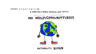 and let’s o n g o i n g l y be..
 