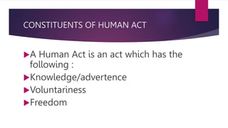 HUMAN ACT AS A GUIDE TO KNOW THE CULPABILITY OF THE HUMAN PERSON | PPTX