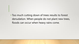 HUMAN ACTIVITIES THAT AFFECT EARTH’S LAND AND WATER.pptx - Can Human Activities Harm The Trees