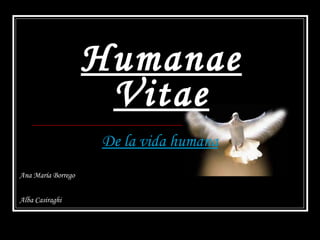 Humanae Vitae De la vida humana Ana María Borrego Alba Casiraghi   