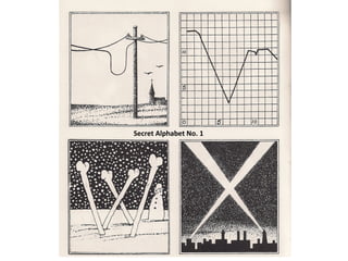 Secret Alphabet No. 1
 