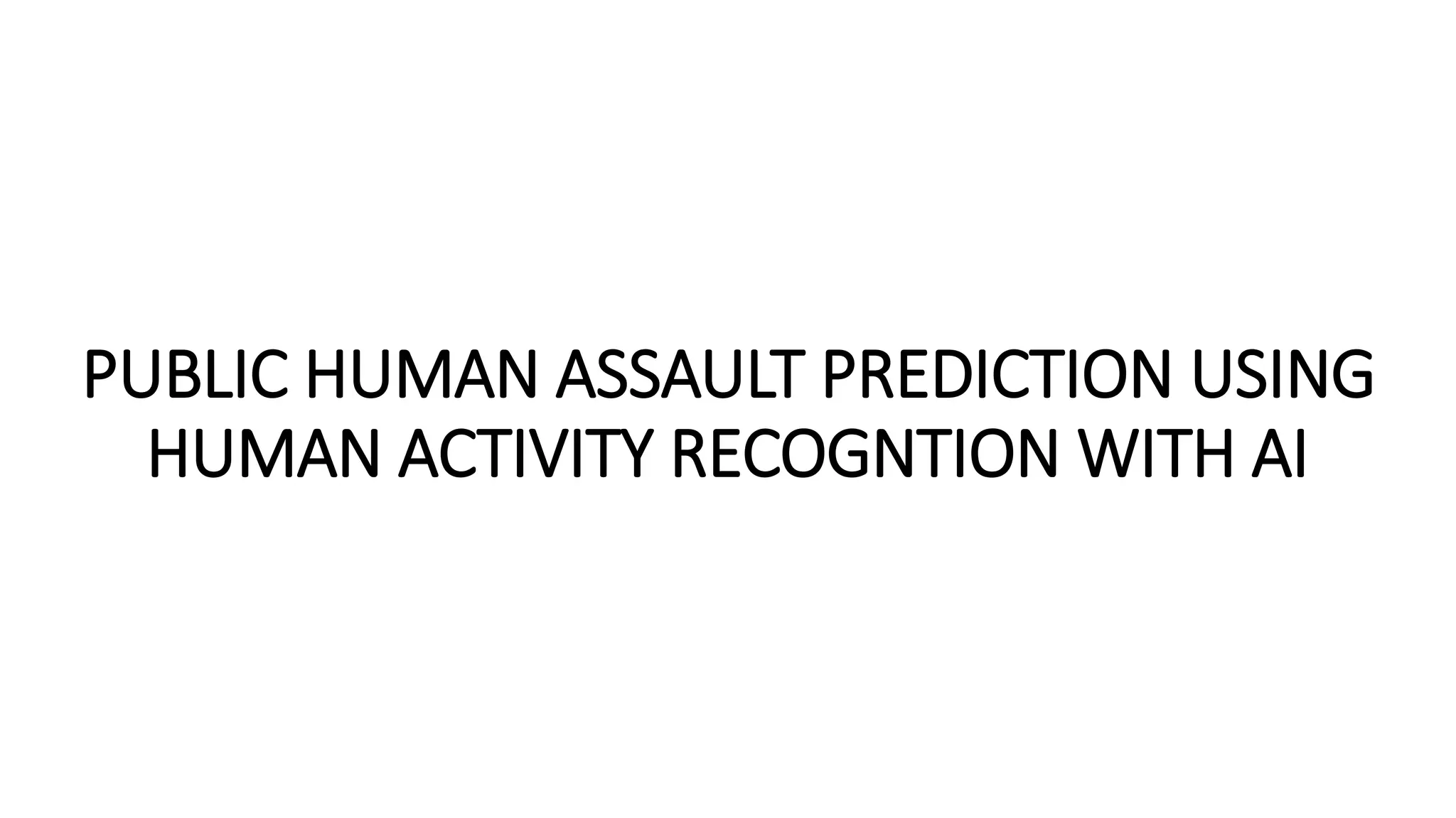 Human_assault project using jetson nano new | PPT
