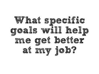 Goals 
Before 
Tools 
 