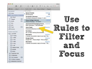 Create an 
email habit. 
 