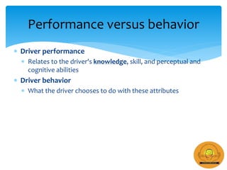 Human (Driver) Behavior: A Public Health Perspective | PPTX