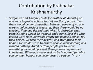 Contribution by Prabhakar
              Krishnamurthy
• "Organize and Analyze ( Slide for brother Ali Anani) If no
  one w...