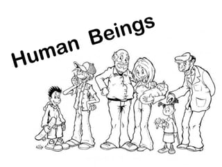 Human Beings
 