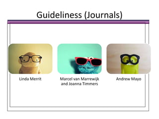 Guideliness (Journals)