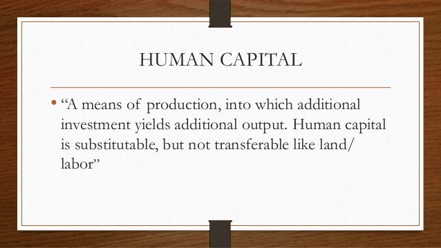 what can be human being funding theory what is human being capital theory