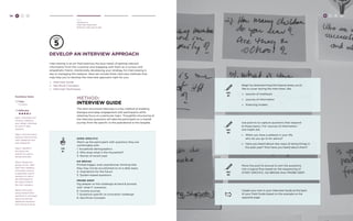 58 H C D 
Hear 
Develop an 
Interview Approach 
Method: Interview Guide 
Develop an interview approach 
Interviewing is an art that balances the dual needs of getting relevant 
information from the customer and engaging with them as a curious and 
empathetic friend. Intentionally developing your strategy for interviewing is 
key to managing this balance. Here we include three interview methods that 
may help you to develop the interview approach right for you: 
» Interview Guide 
» Sacrificial Concepts 
» Interview Techniques 
method: 
interview guide 
The semi-structured interview is a key method of enabling 
dialogue and deep engagement with participants while 
retaining focus on a particular topic. Thoughtful structuring of 
the interview questions will take the participant on a mental 
journey from the specific to the aspirational to the tangible. 
TIP 
#1 
OPEN SPECIFIC 
Warm up the participant with questions they are 
comfortable with. 
1. Household demographics 
2. Who does what in the household? 
3. Stories of recent past 
GO BROAD 
Prompt bigger, even aspirational, thinking that 
they may not be accustomed to on a daily basis. 
4. Aspirations for the future 
5. System-based questions 
PROBE DEEP 
Dig deeper on the challenge at hand & prompt 
with ‘what if’ scenarios. 
6. Income sources 
7. Questions specific to innovation challenge 
8. Sacrificial Concepts 
TRY 
#1 
TRY 
#2 
TRY 
#3 
Begin by brainstorming the topical areas you’d 
like to cover during the interviews, like 
» sources of livelihood 
» sources of information 
» financing models 
Use post-its to capture questions that respond 
to these topics. For ‘sources of information,’ 
one might ask: 
» When you have a setback in your life, 
who do you go to for advice? 
» Have you heard about new ways of doing things in 
the past year? How have you heard about them? 
Move the post-its around to sort the questions 
into a logical flow based on the sequencing of 
START SPECIFIC, GO BROAD then PROBE DEEP. 
Create your own in your Interview Guide at the back 
of your Field Guide based on the example on the 
opposite page. 
H C D 59 
Facilitator Notes 
Time: 
1-2 Hours 
Difficulty: 
Step 1: Generate a list 
of topics related to 
your design challenge 
to cover in field 
research. 
Step 2: Sort the topics 
based on what are the 
main categories and 
sub-categories. 
Step 3: Identify if 
any topics are 
specific to male or 
female activities. 
Step 4: Break into 
groups of two. Take 
each main category 
and assign a group 
to generate a list of 
questions to ask in 
the field based on 
the topics listed in 
the main category. 
Step 5: Have each 
group present their 
questions to the larger 
team and add any 
additional questions 
that may be missing. 
 