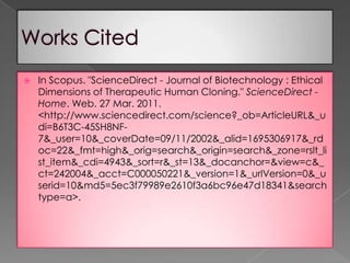 Since the human genome project would lead to some personal information people would start to sue the scientist.Genetic Disordersingle gene disorder- genetic conditions caused by the alteration or mutation of a specific gene in the affected person’s DNA