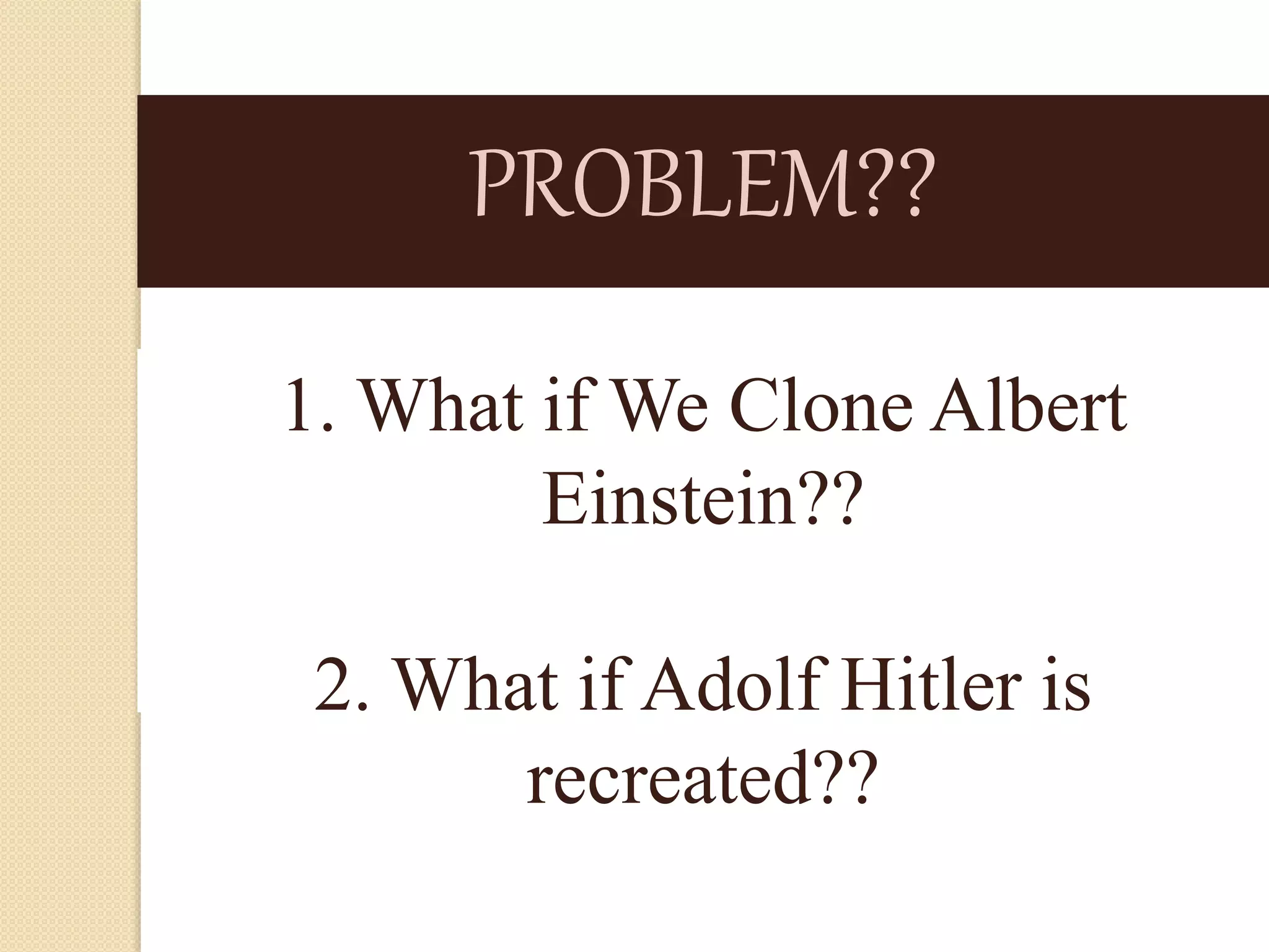 Human cloning critical thinking & problem solving skills | PPTX