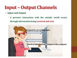 Human computer interaction -Input output channel | PPTX