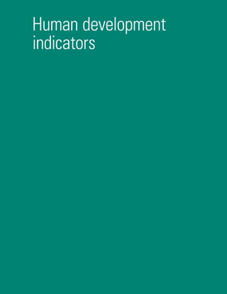 Human development
indicators
 