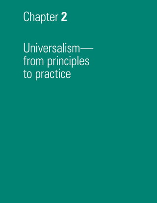Chapter 2
Universalism—
from principles
to practice
 
