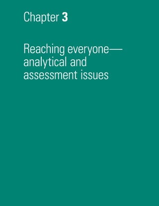 Chapter 3
Reaching everyone—
analytical and
assessment issues
 