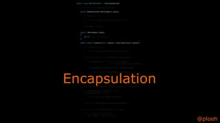 @ploeh
public class MethodInvoker : ISpecimenBuilder
{
private readonly IMethodQuery query;
public MethodInvoker(IMethodQuery query)
{
if (query == null)
{
throw new ArgumentNullException("query");
}
this.query = query;
}
public IMethodQuery Query
{
get { return this.query; }
}
public object Create(object request, ISpecimenContext context)
{
if (context == null)
{
throw new ArgumentNullException("context");
}
foreach (var ci in this.GetConstructors(request))
{
var paramValues = (from pi in ci.Parameters
select context.Resolve(pi)).ToList();
if (paramValues.All(MethodInvoker.IsValueValid))
{
return ci.Invoke(paramValues.ToArray());
}
}
return new NoSpecimen(request);
}
private IEnumerable<IMethod> GetConstructors(object request)
{
var requestedType = request as Type;
if (requestedType == null)
{
return Enumerable.Empty<IMethod>();
}
return this.query.SelectMethods(requestedType);
}
private static bool IsValueValid(object value)
{
return !(value is NoSpecimen)
&& !(value is OmitSpecimen);
}
} @ploeh
Encapsulation
 