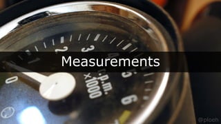 @ploeh
Measurements
@ploeh
 