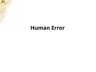 Materi kuliah mengenai human error ergonomi | PPTX