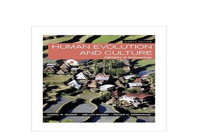 [R.E.A.D] LIBRARY Human Evolution and Culture Highlights of Anthropol…