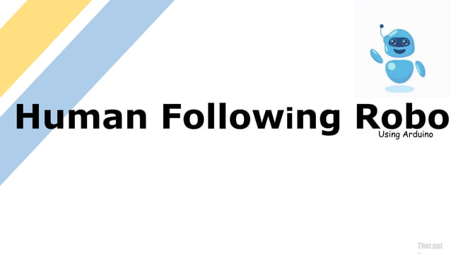 Human_Following_Robot.pptx | Robotics | Technology & Computing