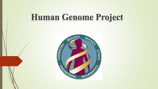 Human Genome Project
 